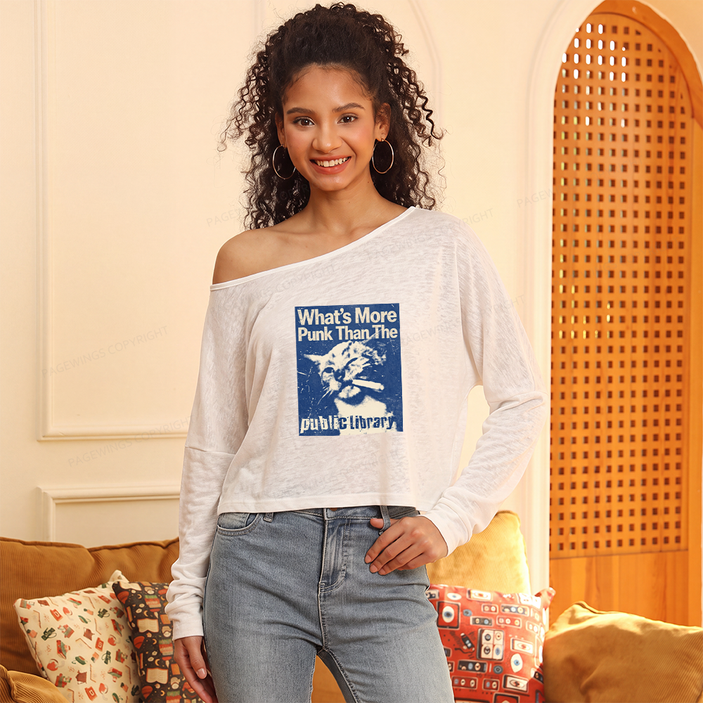 Pagewings What's More Punk Than The Public Library Slouchy Long Sleeve Off Shoulder T-shirts