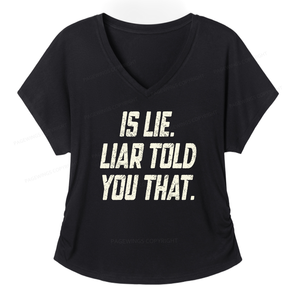 Pagewings Is Lie Liar Told You That Soft Women's Modal V-neck T-shirt