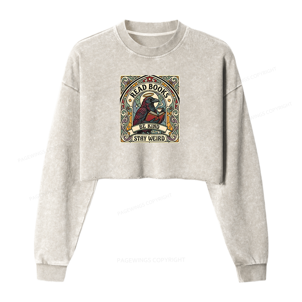 Pagewings Read Books Be Kind Stay Weird Washed Crop Sweatshirt