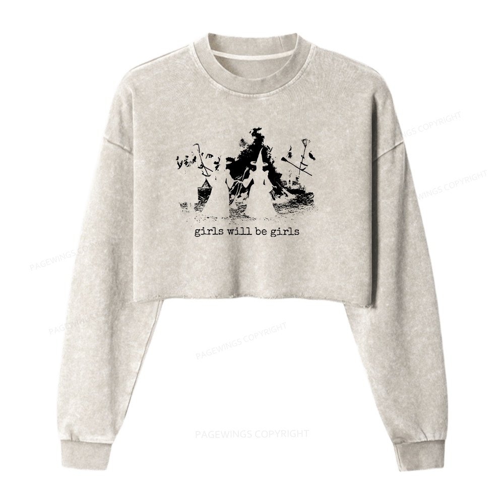 Pagewings Girls Will Be Girls Washed Crop Sweatshirt
