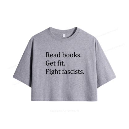 Pagewings Read Books Get Fit Fight Fascists Book Women Crop Tops