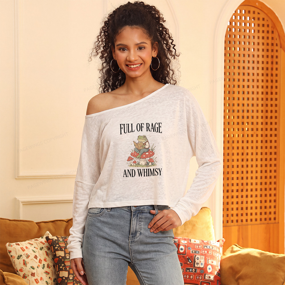 Pagewings Full of Rage and Whimsy Slouchy Long Sleeve Off Shoulder T-shirt