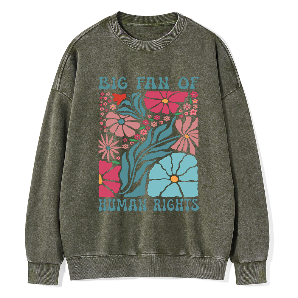 Pagewings Big Fan Of Human Rights Unisex Washed Sweatshirt