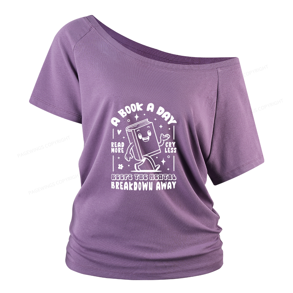 Pagewings A Book A Day Keeps The Mental Breakdown Away Women Off Shoulder T-shirts