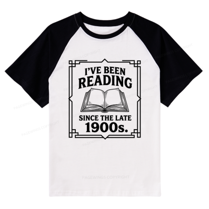 Pagewings I’ve Been Reading Since The Late 1900s Raglan T-shirt