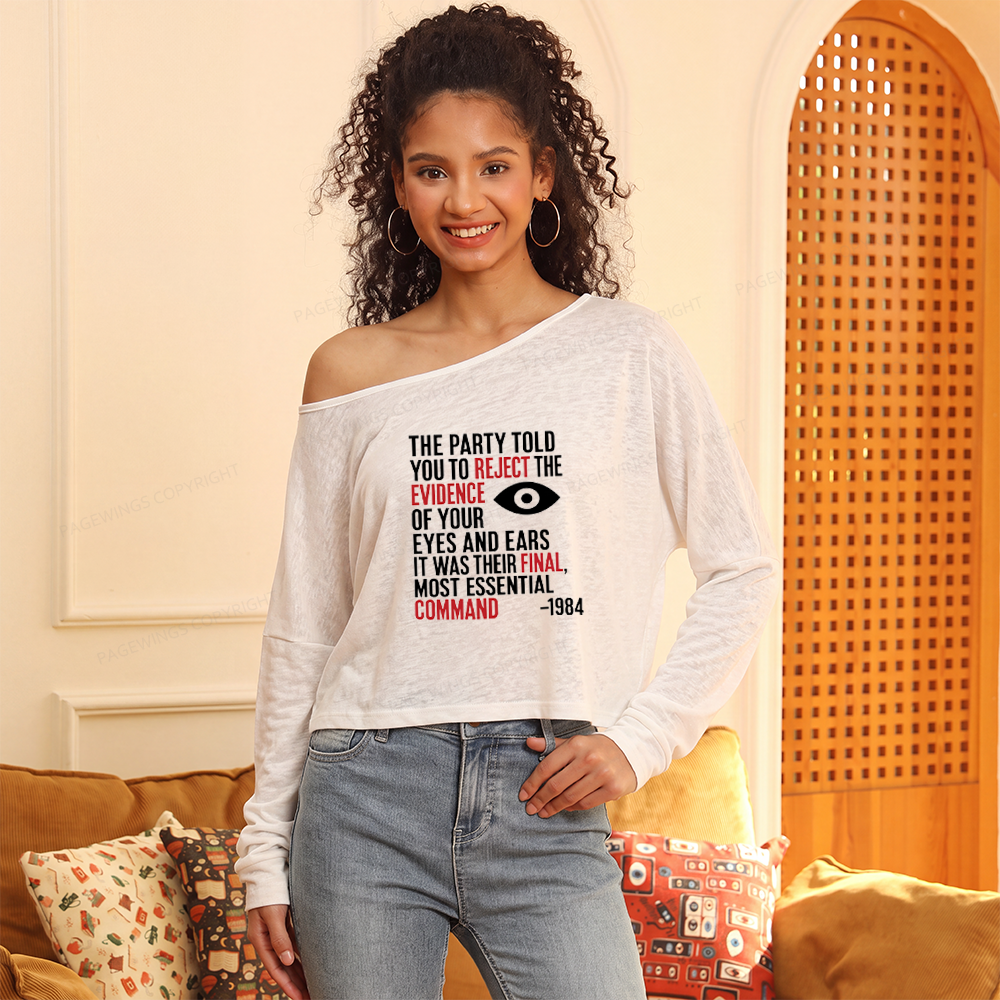 Pagewings Dystopia Quote Slouchy Long Sleeve Off Shoulder T-shirt