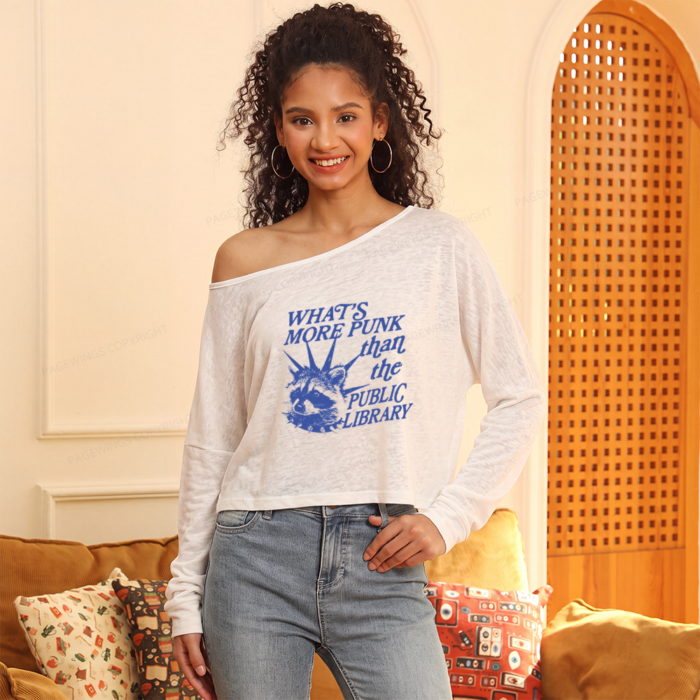 Pagewings What's More Punk Than The Public Library Slouchy Long Sleeve Off Shoulder T-shirt