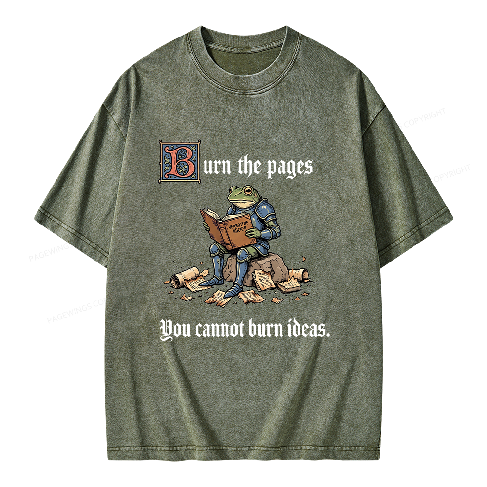Pagewings You Cannot Burn Ideas Unisex Washed T-shirt