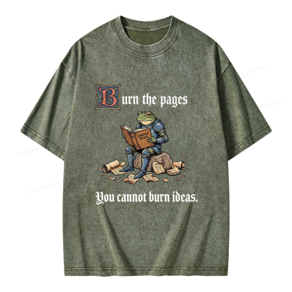 Pagewings You Cannot Burn Ideas Unisex Washed T-shirt