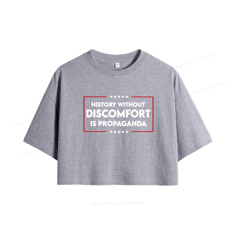 Pagewings History Without Discomfort Is Propaganda Women Crop Tops