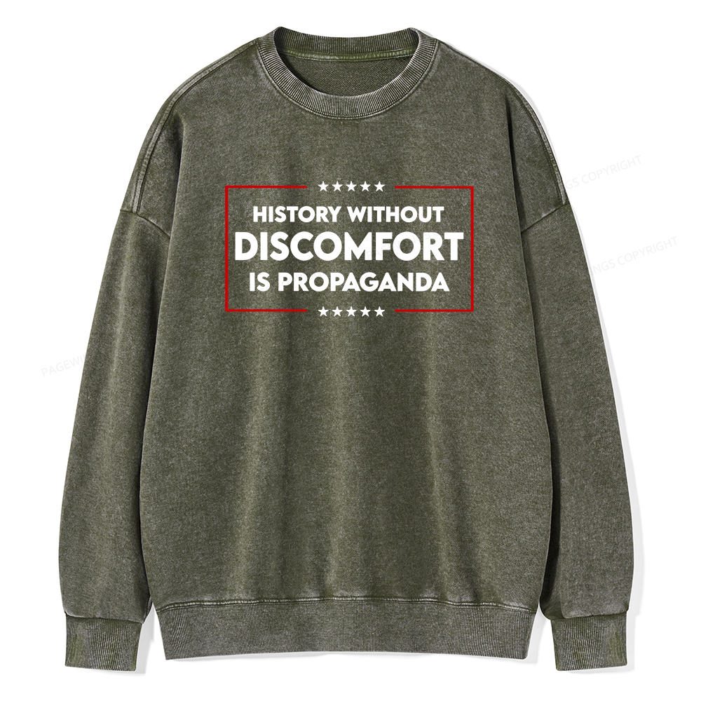 Pagewings History Without Discomfort Is Propaganda Unisex Washed Sweatshirt