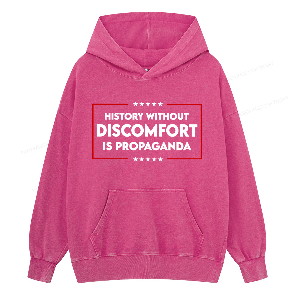 Pagewings History Without Discomfort Is Propaganda Unisex Washed Hoodie