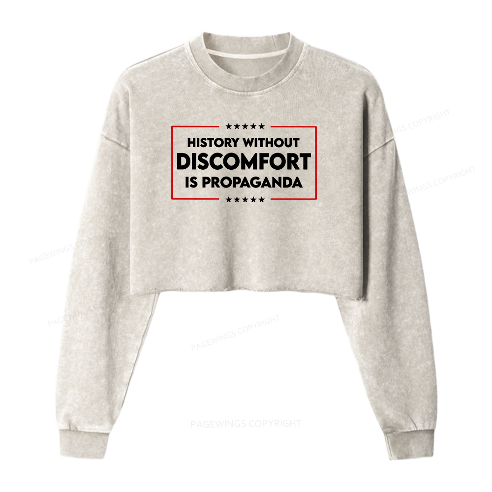 Pagewings History Without Discomfort Is Propaganda Washed Crop Sweatshirt