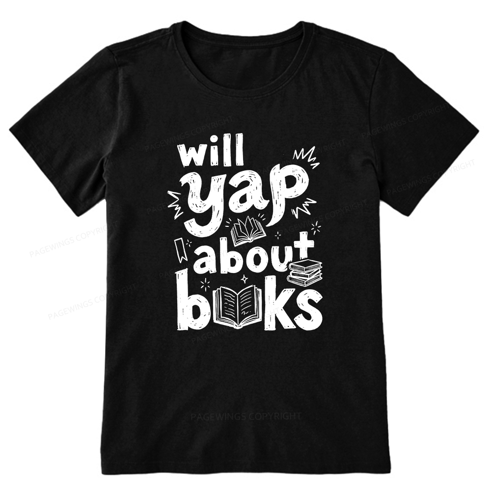Pagewings Will Yap About Books Unisex Classic T-shirt
