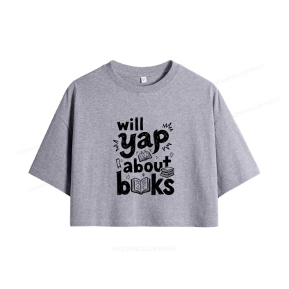 Pagewings Will Yap About Books Women Crop Tops