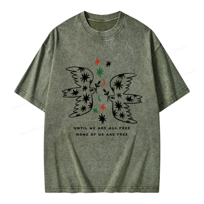 Pagewings Until We Are All Free None Of Us Are Free Unisex Washed T-shirt