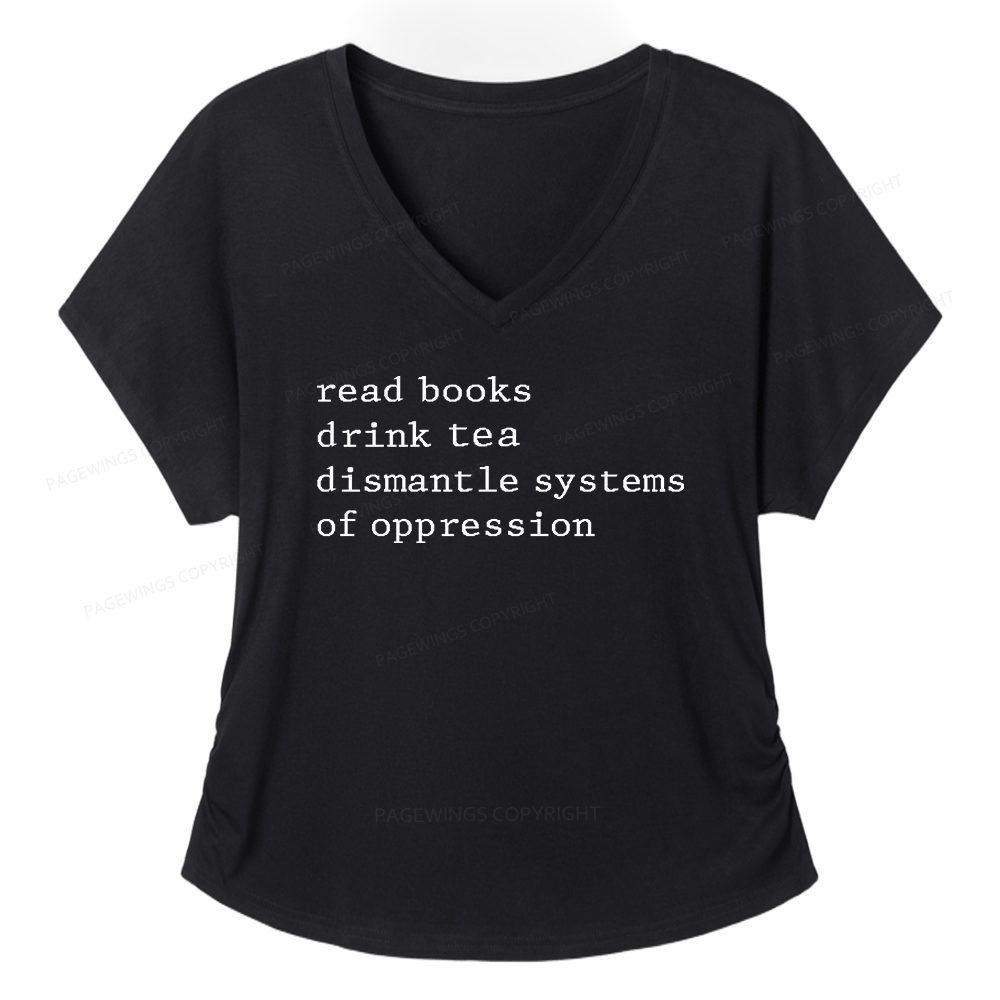 Pagewings Read Books Drink Coffee Dismantle Systems of Oppression Soft Women's Modal V-neck T-shirt