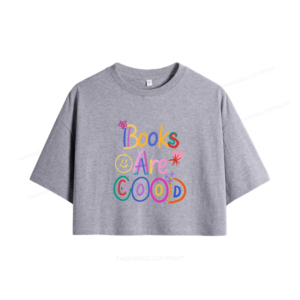Pagewings Books Are Good Women Crop Tops