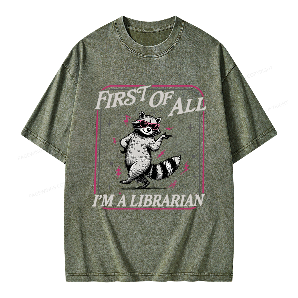 Pagewings First of All I'm a Librarian Unisex Washed T-shirt