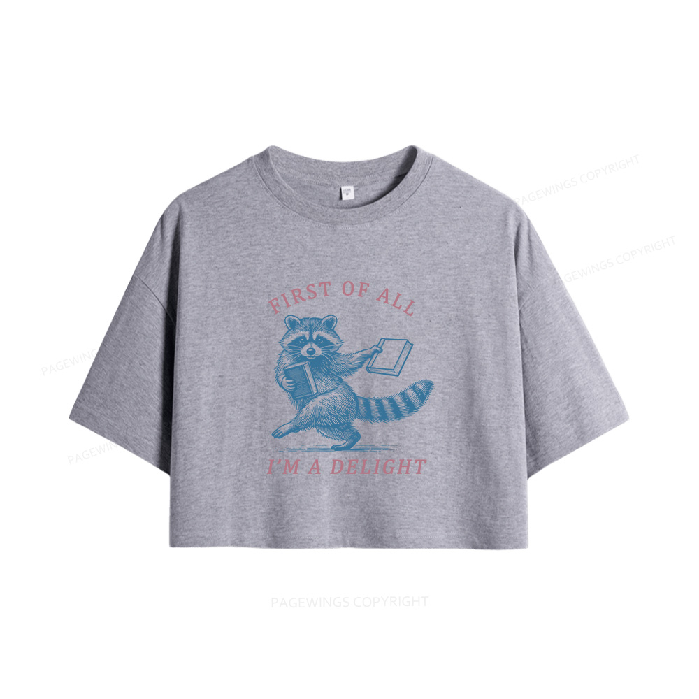 Pagewings First of All I'm A Delight Women Crop Tops