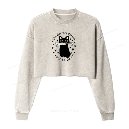 Pagewings The Horrors Persist But So Do I Washed Crop Sweatshirt