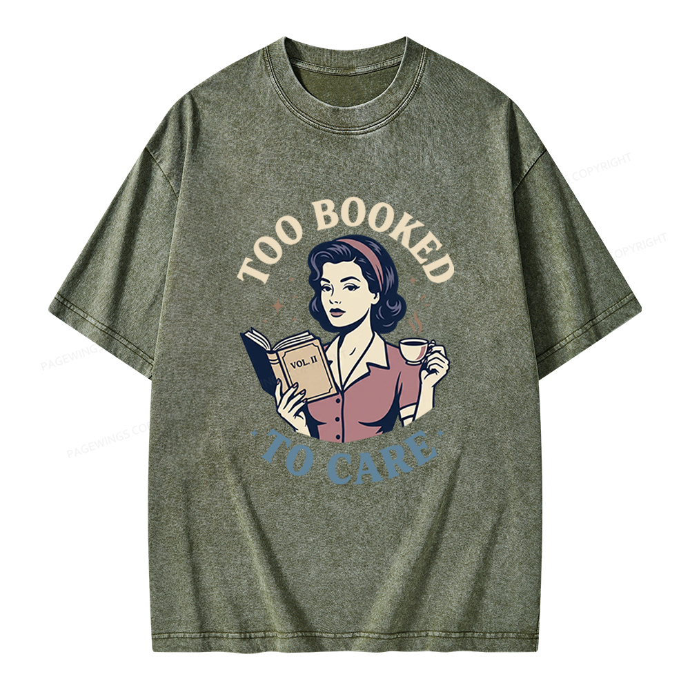 Pagewings Too Booked To Care Unisex Washed T-shirt