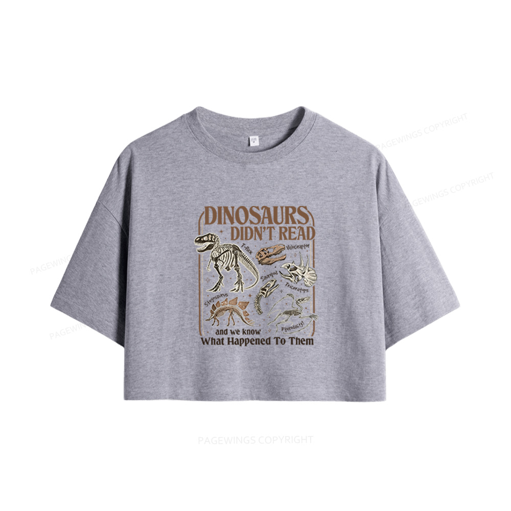 Pagewings Dinosaurs Didn’t Read Women Crop Tops