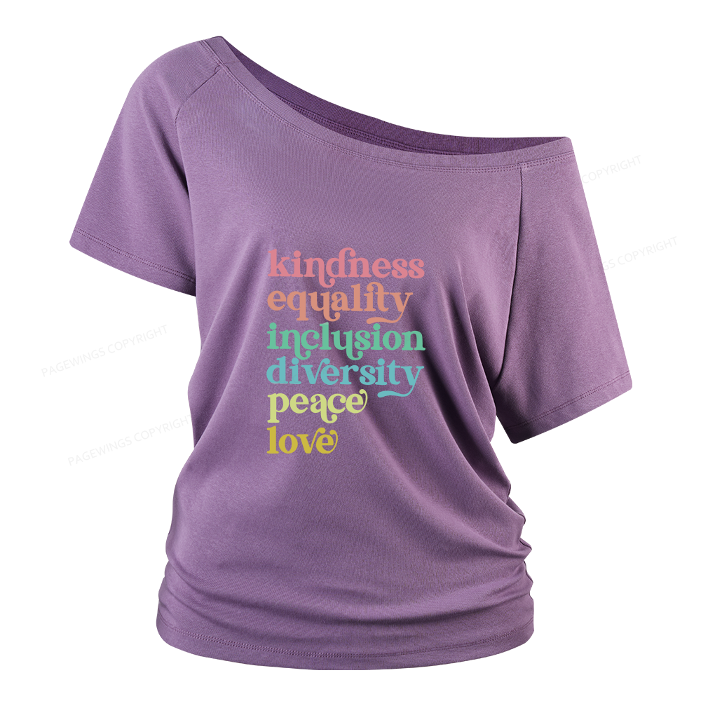 Pagewings Kindness Equality Inclusion Diversity Peace Love Women Off Shoulder T-shirts