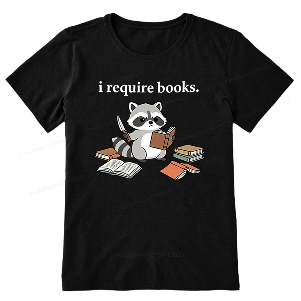 Pagewings I Require Books Unisex Classic T-shirt