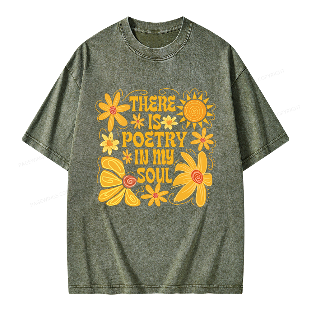 Pagewings There Is Poetry In My Soul Unisex Washed T-shirt