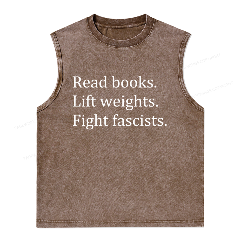 Pagewings Read Books Lift Weights Fight Fascists Unisex Washed Tank Top