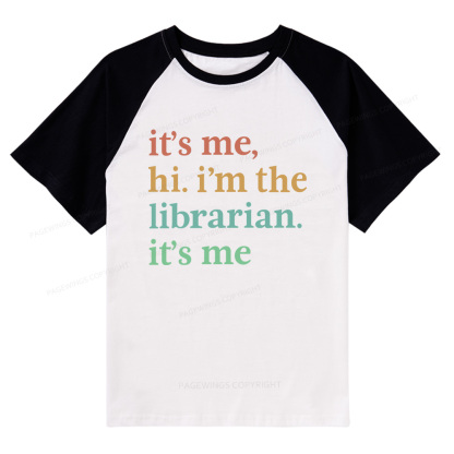 Pagewings Hi I'm The Librarian Raglan T-shirt