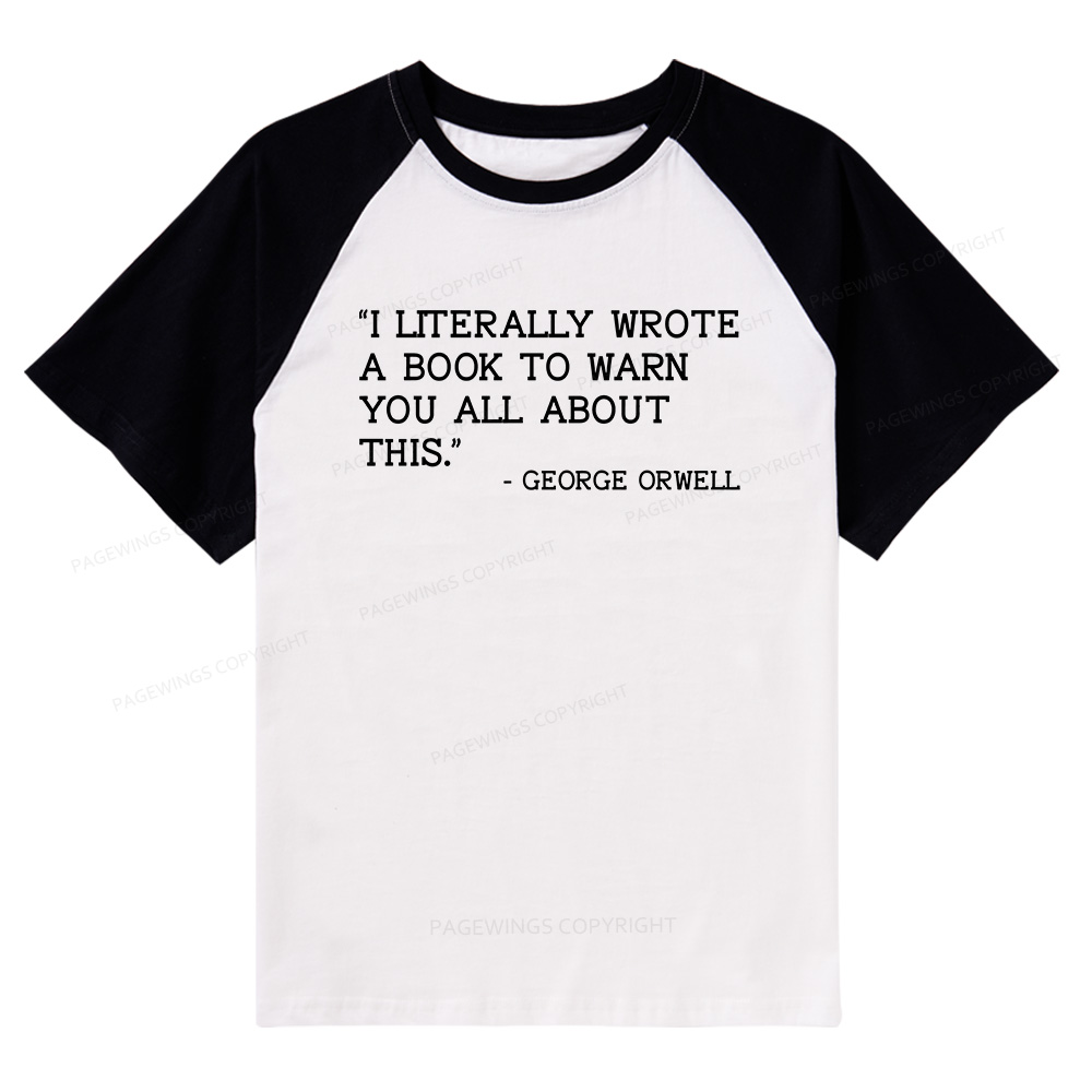 Pagewings I Literally Wrote A Book To Warn You All About This Raglan T-shirt