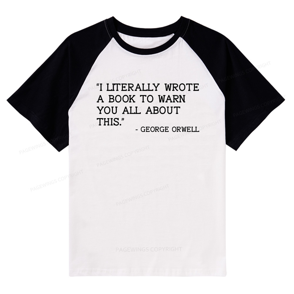 Pagewings I Literally Wrote A Book To Warn You All About This Raglan T-shirt
