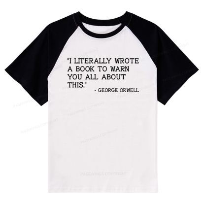 Pagewings I Literally Wrote A Book To Warn You All About This Raglan T-shirt