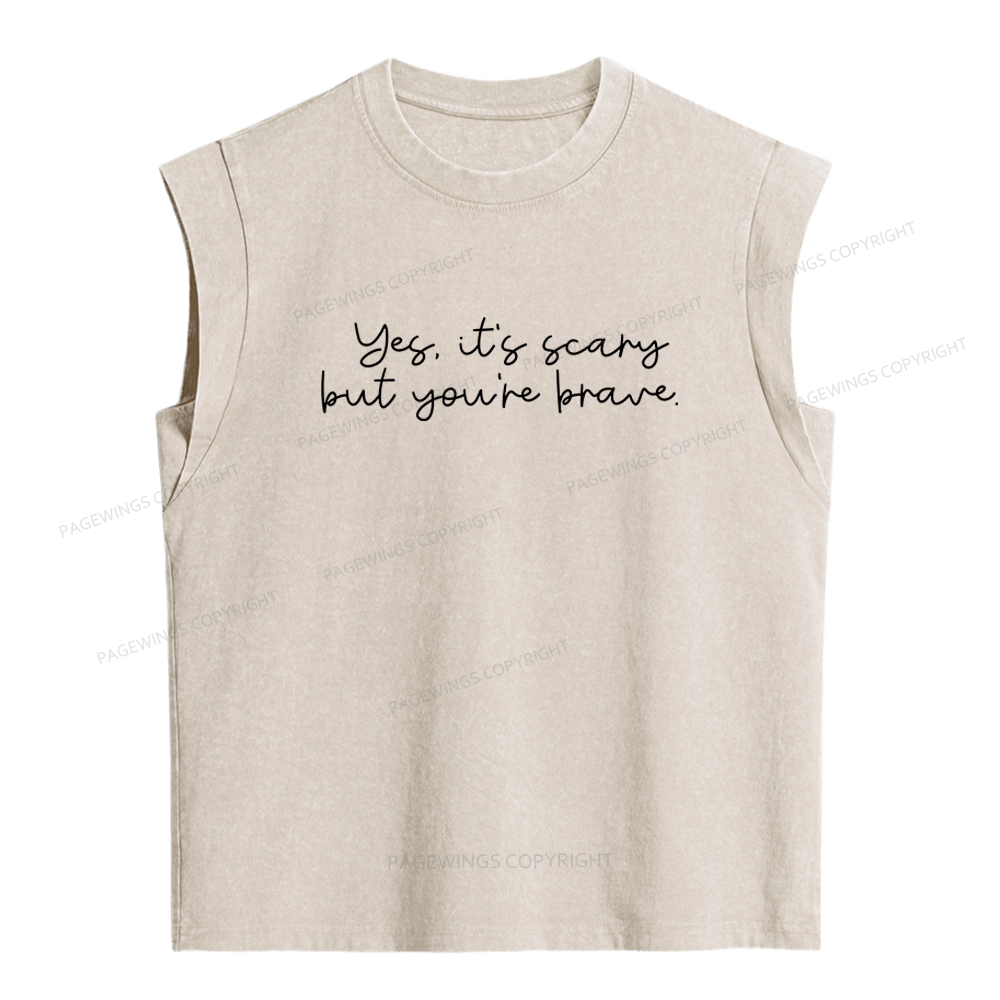 Pagewings Yes It's Scary But You're Brave Women's Washed Tank Top
