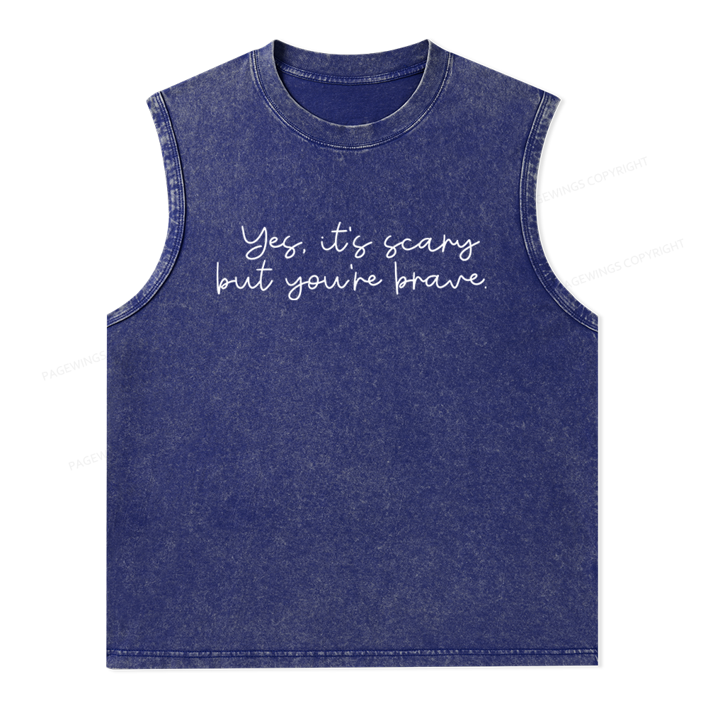 Pagewings Yes It's Scary But You're Brave Unisex Washed Tank Top