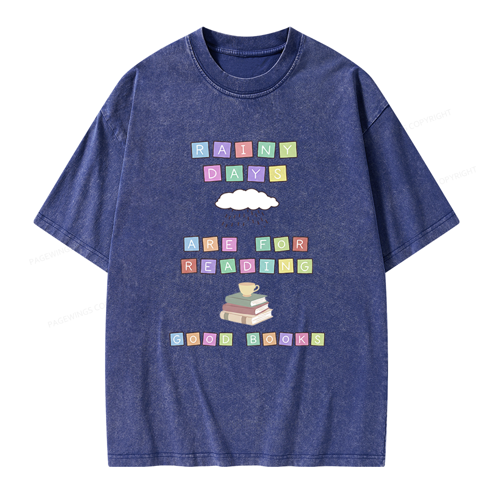 Pagewings Rainy Days Are For Reading Good Books Unisex Washed T-shirt
