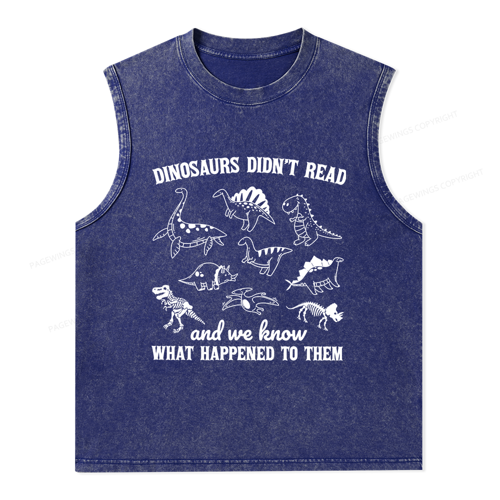 Pagewings We Know What Happened To Dinosaurs Unisex Washed Tank Top