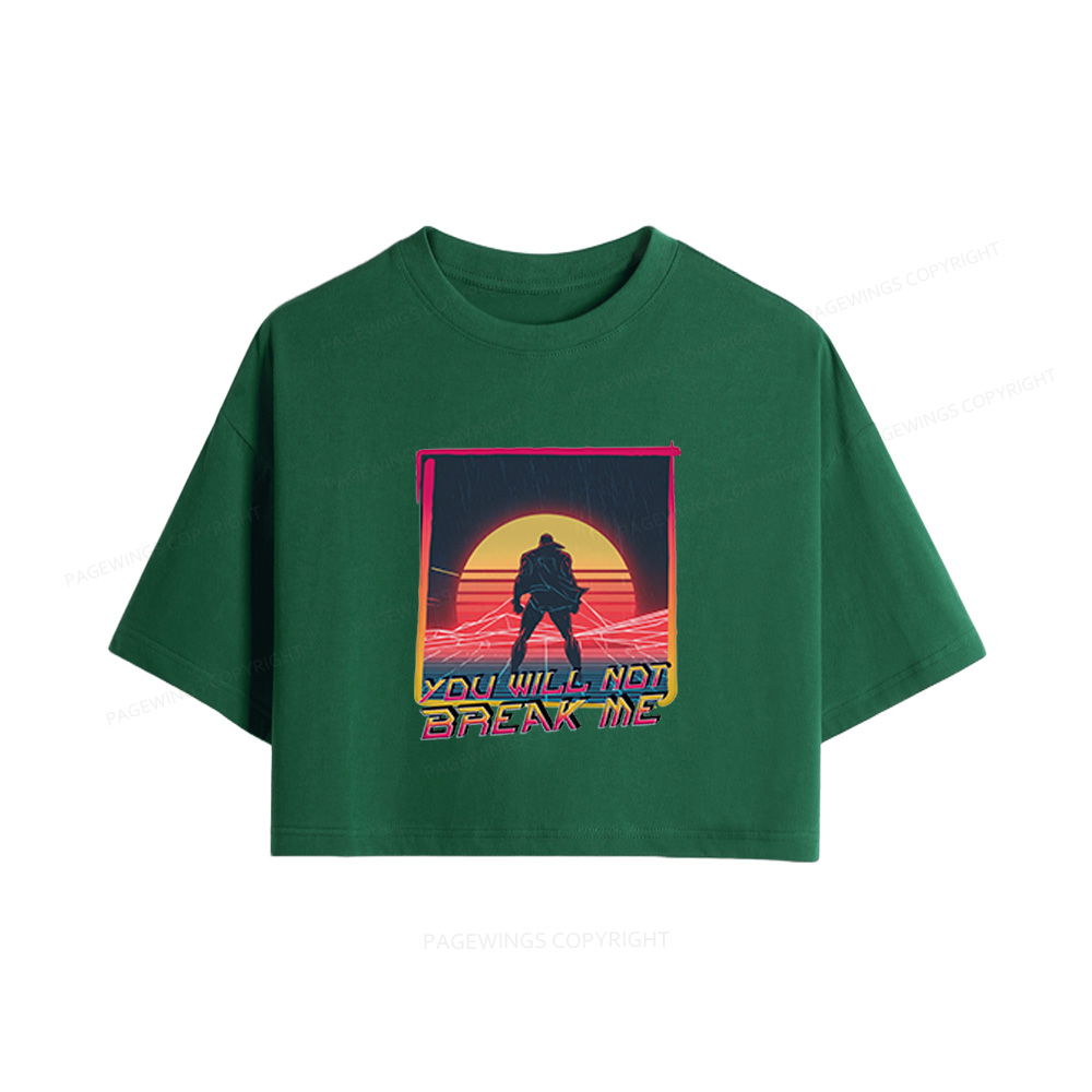 Pagewings You Will Not Break Me Women Crop Tops