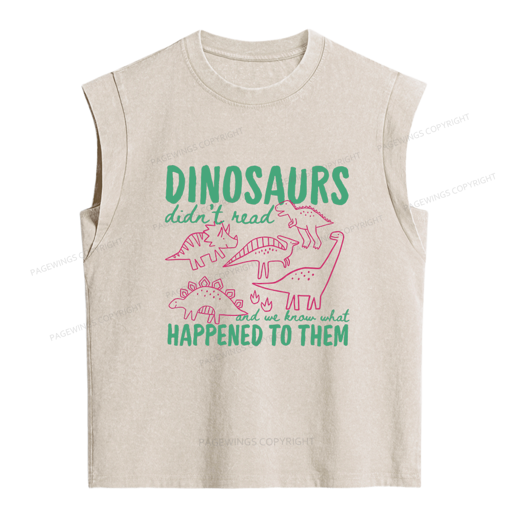 Pagewings Dinosaurs Didn't Read Women's Washed Tank Top
