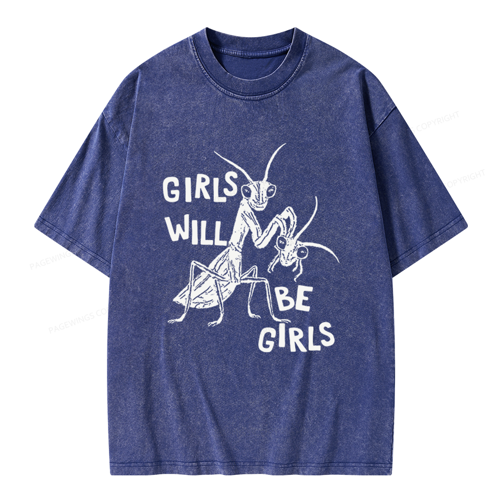 Pagewings Girls Will Be Girls Unisex Washed T-shirt