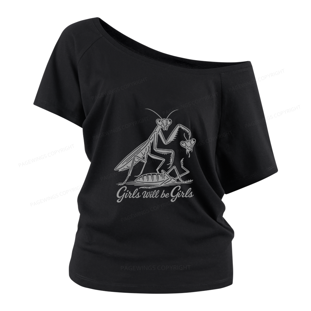 Pagewings Girls Will Be Girls Women Off Shoulder T-shirts