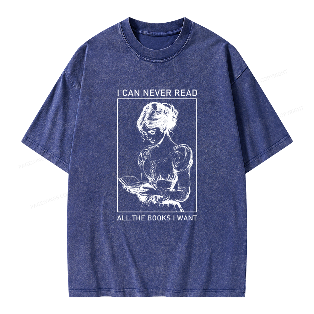 Pagewings I Can Never Read All The Books I Want Unisex Washed T-shirt