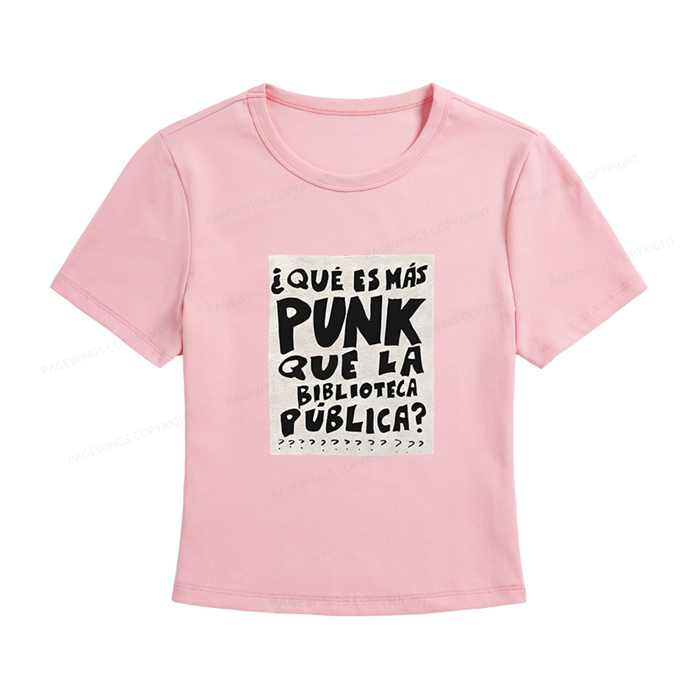 Pagewings What’s More Punk Than The Public Library Women's Baby Tee