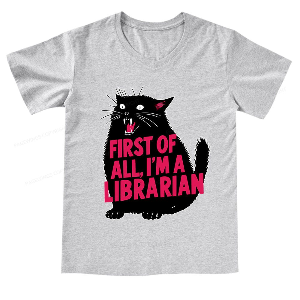 Pagewings First of All I'm a Librarian V-neck T-shirt