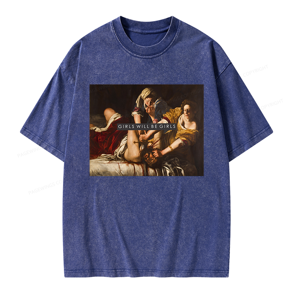 Pagewings Girls Will Be Girls Unisex Washed T-shirt