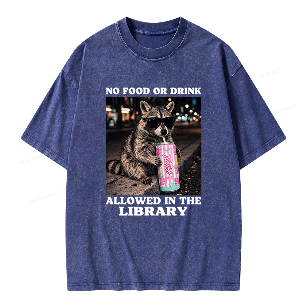 Pagewings No Food Or Drink Allowed In The Library Unisex Washed T-shirt