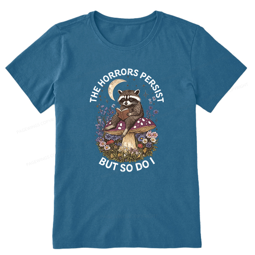 Pagewings The Horrors Persist But So Do I Unisex Classic T-shirt