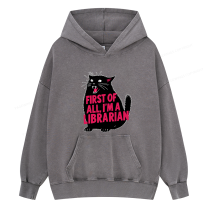 Pagewings First of All I'm a Librarian Unisex Washed Hoodie
